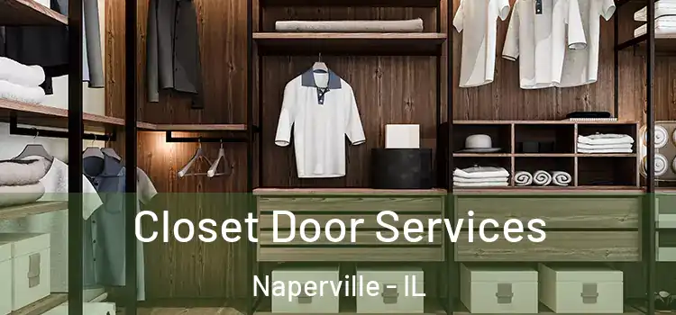  Closet Door Services Naperville - IL