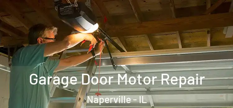  Garage Door Motor Repair Naperville - IL