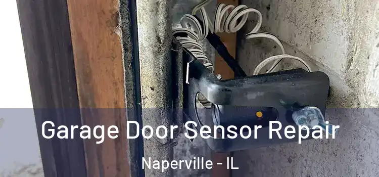  Garage Door Sensor Repair Naperville - IL