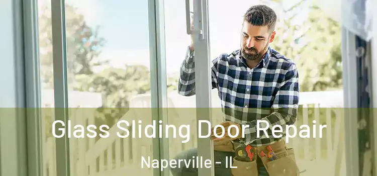  Glass Sliding Door Repair Naperville - IL