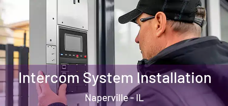  Intercom System Installation Naperville - IL