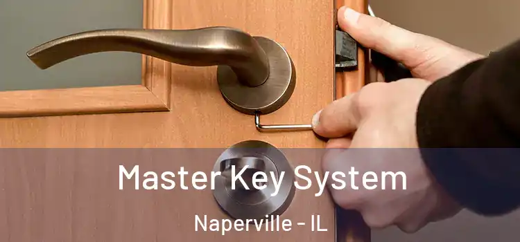 Master Key System Naperville - IL