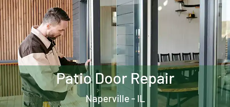  Patio Door Repair Naperville - IL