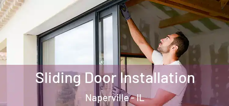Sliding Door Installation Naperville - IL